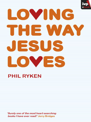 cover image of Loving the Way Jesus Loves